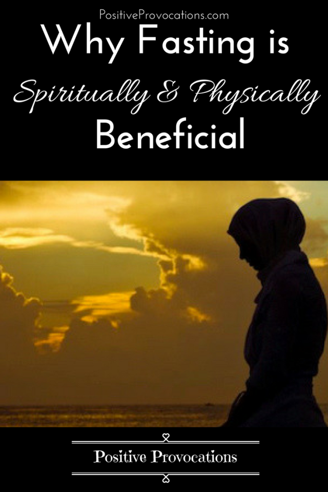 Why Fasting is Spiritually & Physically Beneficial