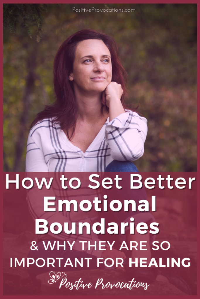 How to Set Better Emotional Boundaries and Why they are so Important ...